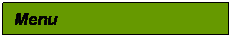 Text Box: Menu

